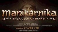 Poster of Manikarnika: The Queen of Jhansi